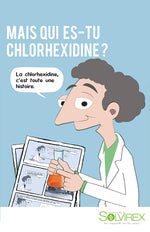 Mais qui es-tu chlorhexidine ?